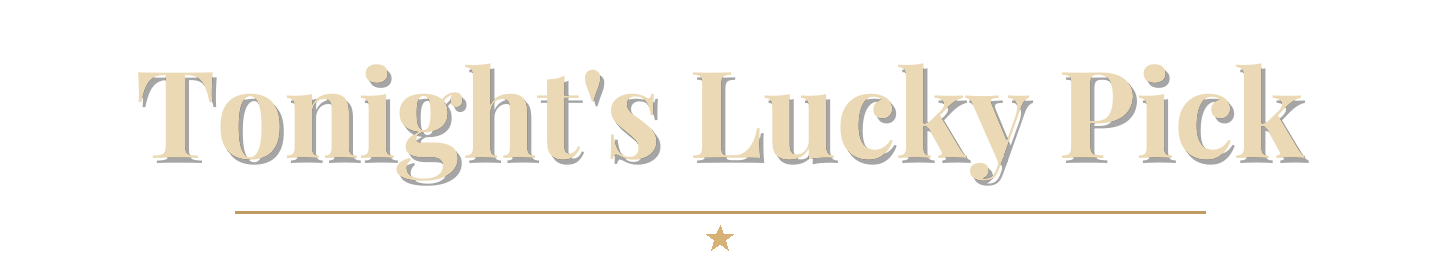 Tonight's Lucky Pick